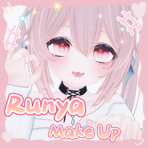 ルーニャ Runya Make up&Face Animation