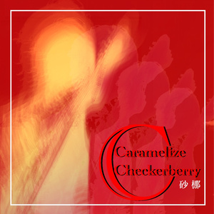 Caramelize / Checkerberry