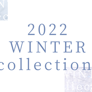 【 無料 】2022 Winter collection