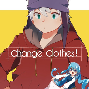 Change clothes！
