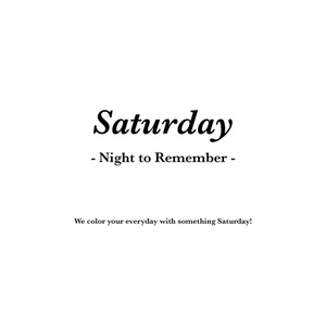 Saturday -Night to Remember-