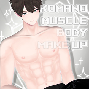 [狛乃<KOMANO>専用] Komano Muscle Body & make up