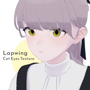 【Lapwing】Cat Eyes Texture