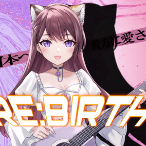 【RE:BIRTH】Yuki新アバターお披露目ライブ
