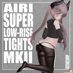 SUPER LOW-RISE TIGHTS MK.II【For Airi】