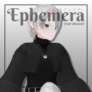 オリジナル3Dモデル「Ephemera -エフェメラ-」