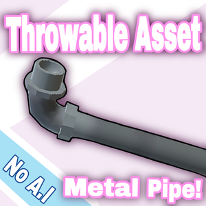 Throwable 3D Metal Pipe Asset! Made for Twitch Integrated Throwing System!