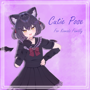[Cutie Pose] for Komado Family