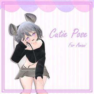 [Cutie Pose] for Amani