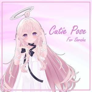 [Cutie Pose] for Soraha
