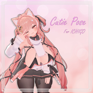 [Cutie Pose] for ICHIGO