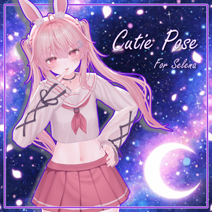 [Cutie Pose] for Selena