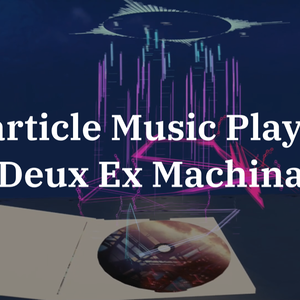 【VRChat向け】Particle music player【Deus Ex Machina】