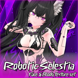 「セレスティア専用」Robotic Body＆Face Textures&Makeup
