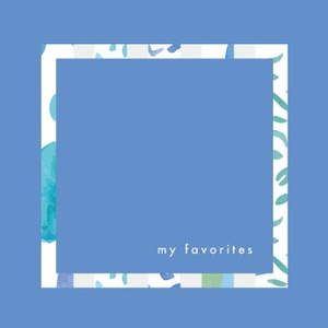 ep 「 my favorites 」
