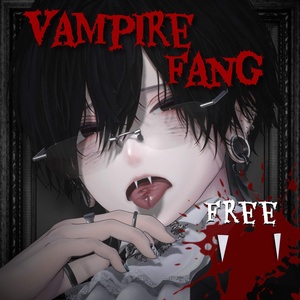 【10/31まで無料】 vampire fang 【リップシンク対応】