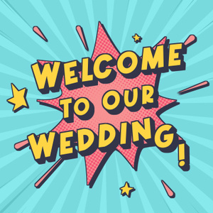 【クレジット表記不要の高解像度版】レトロなアメコミ風の「Welcome to Our Wedding!」[High-res version with no attribution required] Welcome to Our Wedding! Retro Comic Book Typography