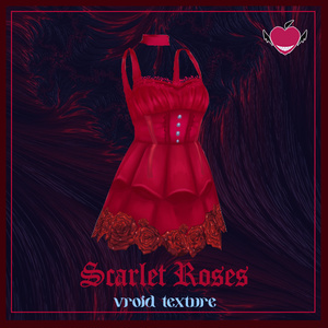 【VRoidテクスチャ】Scarlet Roses - 緋色のバラ