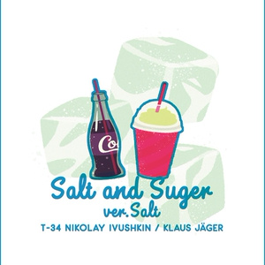 Salt and Suger ver.Salt (塩と砂糖 塩編)