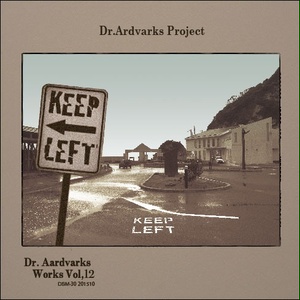 Dr.Aardvark Project / Dr.Aardvarks Works Vol,12 "KEEP LEFT"