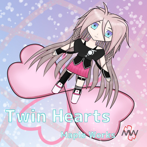 [DL版] Twin Hearts / MapleWorks feat.IA