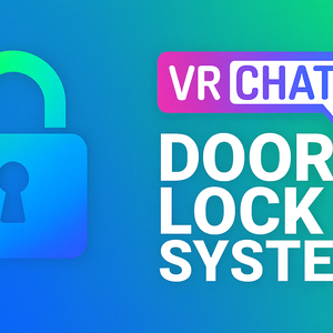 [VRChat Asset] VRChat Door Lock System – VIP & Users