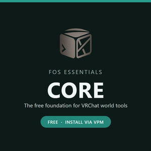 FOS Essentials Core — The free foundation for VRChat world tools