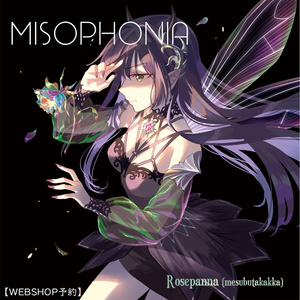 MISOPHONIA/RosePanna