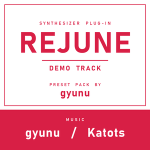 gyunu REJUNE Preset Pack Vol.1