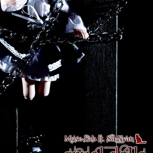 cruel dolls【Muse Lab ft. Sil-Nyan】