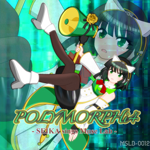 POLYMORPHi4  - SEIKA sings Muse Lab -