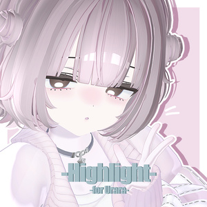 【Urara対応】Makeup＆EyeTextures - Highlight -