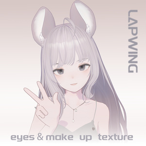「Lapwing」Eyes&Makeup Texture