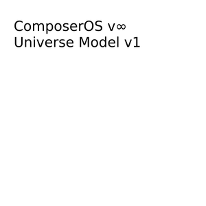 ComposerOS v∞   Universe Model JSON v1
