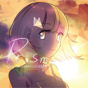 Vocalodon Compilation 「Prism」