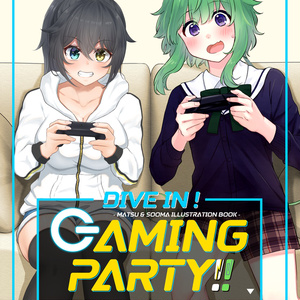 DIVE IN! GAMING PARTY!!