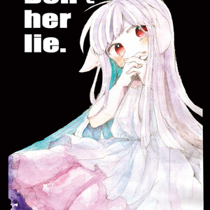 Don't her lie.