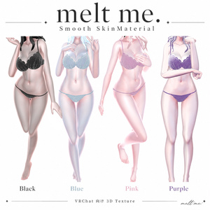 Summer Sale♡melt me. Smooth Skin Material