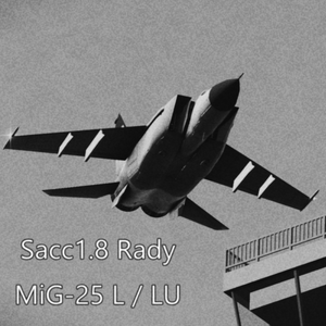 [Sacc1.8対応]MiG-25L/LU FoxBat