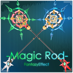 【オリジナル３Dモデル】Magic Rod -FantazyEffect-【杖】