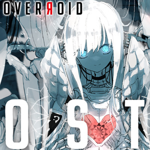 【BGM】OVERЯOID original soundtrack