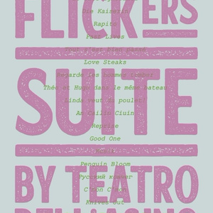 FLICKERS SUITE