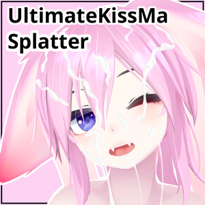 【UltimateKissMa】 Splatter