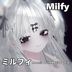 【ミルフィ】Moonlit Doll ☽ MAKEUP & EYE & Face Blendshape 1