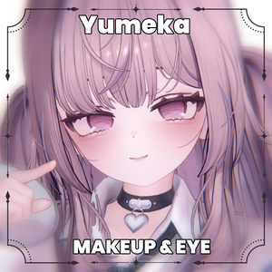 【ゆめか】MAKEUP & EYE & Face Blendshape
