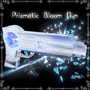 【宝石の銃】Prismatic Bloom Gun