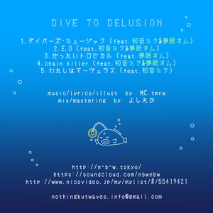 dive to delusion