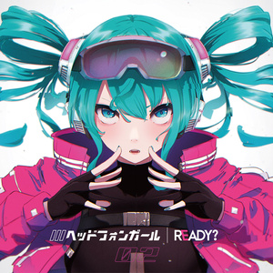 ヘッドフォンガール / READY?