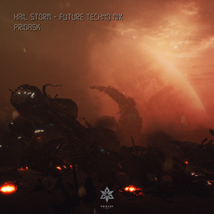 PRIDASK - Hail Storm (Future Techno Mix)