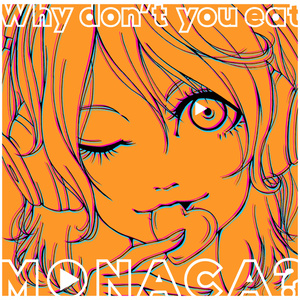 MOタクコンピ「Why don't you eat MONACA？」M3-2019春